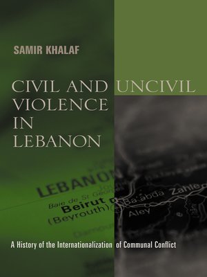 cover image of Civil and Uncivil Violence in Lebanon